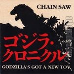 [Pochette de CHAIN SAW -  Godzilla’s got a new toy ]