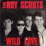 [Pochette de The BOYS SCOUTS -  Wild love ! ]