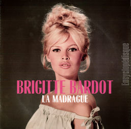 [Pochette de La Madrague (Brigitte BARDOT)]
