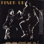 [Pochette de FIXED UP  You can count me in ! ]