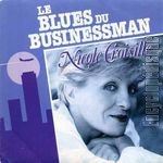 [Pochette de Le blues du businessman (J’aurais voulu tre une artiste) (Nicole CROISILLE)]