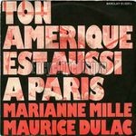 [Pochette de Ton Amrique est aussi  Paris (Marianne MILLE et Maurice DULAC)]