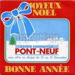 [Pochette de Joyeux Nol (Centre commercial Pont-Neuf) (PUBLICIT)]