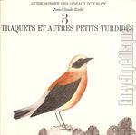 [Pochette de Guide sonore des oiseaux d’Europe -  3 - Traquets et autres petits turbids]