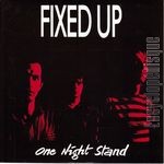 [Pochette de FIXED UP  One night stand ]