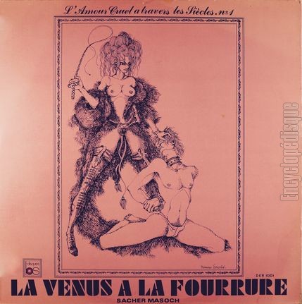 [Pochette de La vnus  la fourrure - Sacher Masoch - (L’amour cruel  travers les sicles n1) (Pauline MEYER et Grard DESSALLES)]