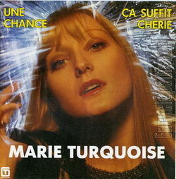 [Pochette de Une chance (Marie TURQUOISE)]