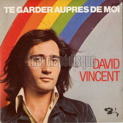 [Pochette de Te garder auprs de moi (David VINCENT)]