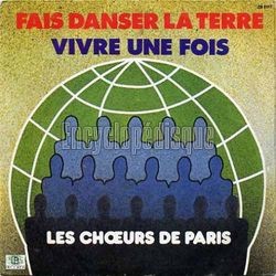 [Pochette de Fais danser la terre (les CHOEURS DE PARIS)]