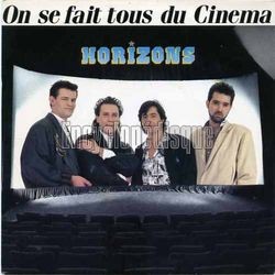 [Pochette de On se fait tous du cinma (HORIZONS)]