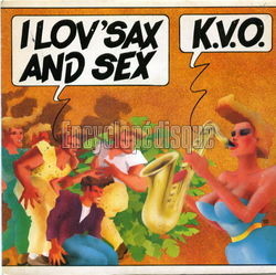 [Pochette de I lov’ sax and sex (K.V.O.)]