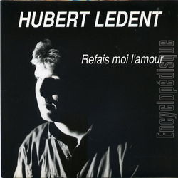 [Pochette de Refais-moi l’amour (Hubert LEDENT)]