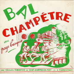 [Pochette de Bal champtre au Pays Basque (l’orchestre RAMUNTCHO (de Saint-Jean-Pied-De-Port))]