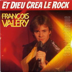 [Pochette de Et Dieu cra le rock (Franois VALRY)]