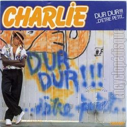 [Pochette de Dur dur !! d’tre petit… (CHARLIE (3))]