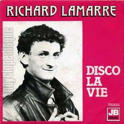 [Pochette de Disco la vie (Richard LAMARRE)]