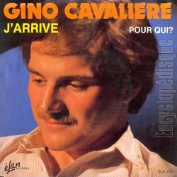 [Pochette de J’arrive (Gino CAVALIERE)]