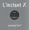 L'instant X - Remix par One-T